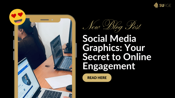 Social Media Graphics: Your Secret to Online Engagement